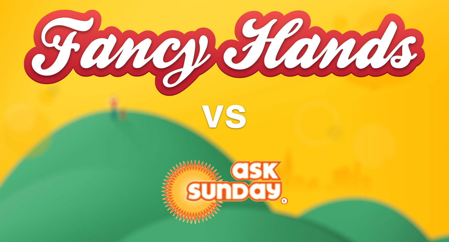 Fancy Hands vs Ask Sunday